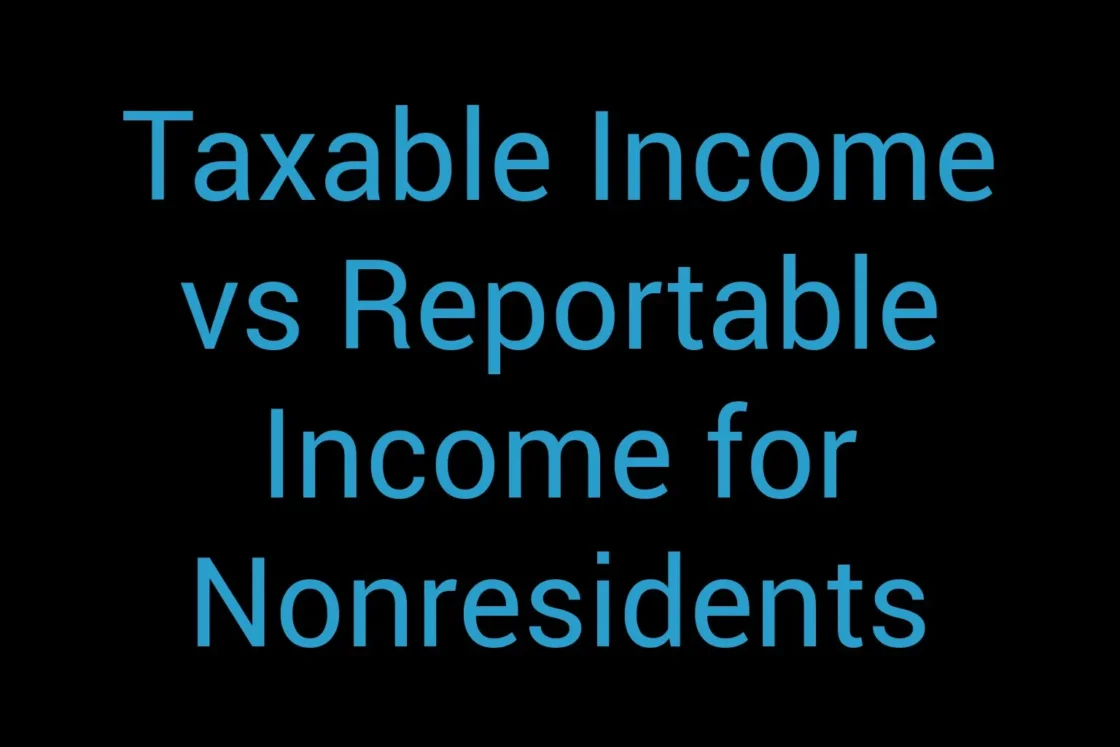 Taxable Income Vs Reportable Income For Nonresidents