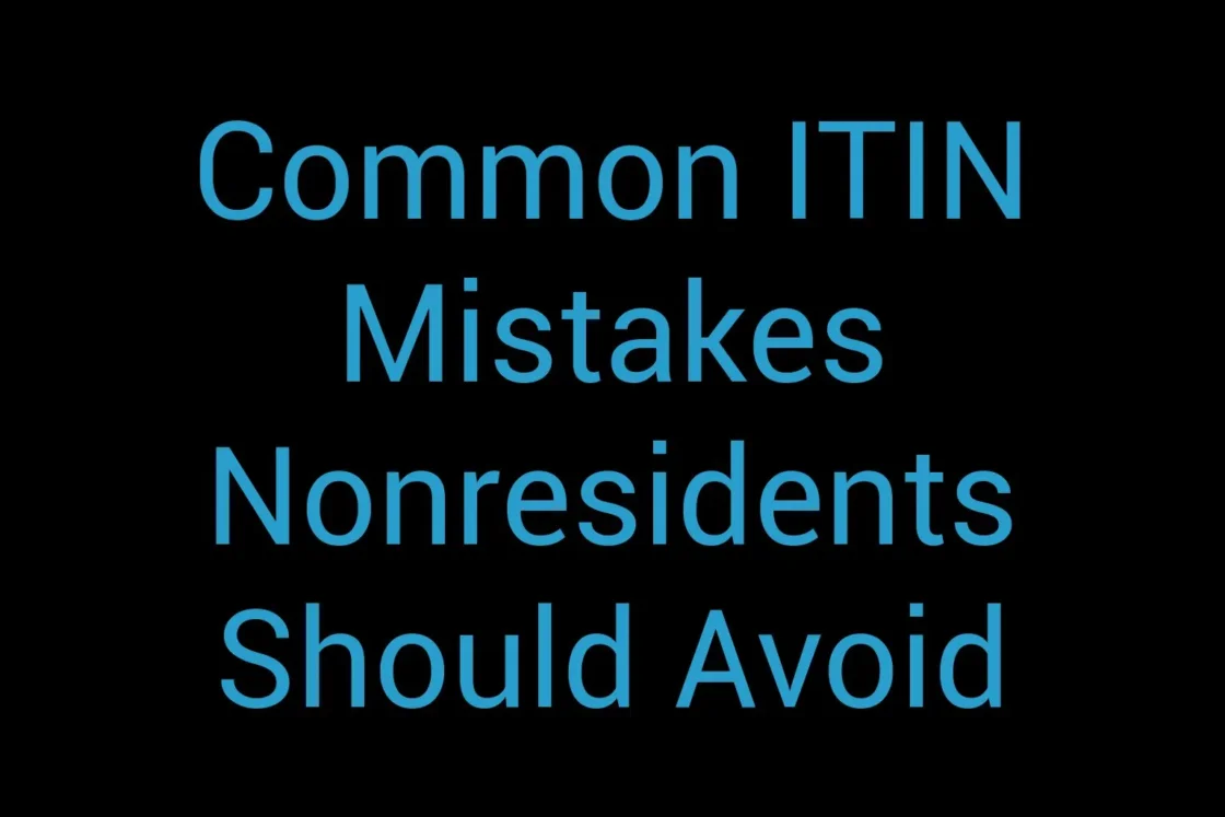 Common Itin Mistakes Nonresidents Should Avoid