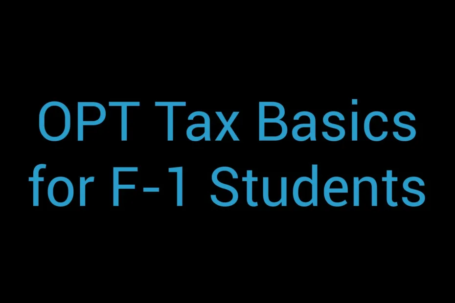 Opt Tax Basics For F 1 Students