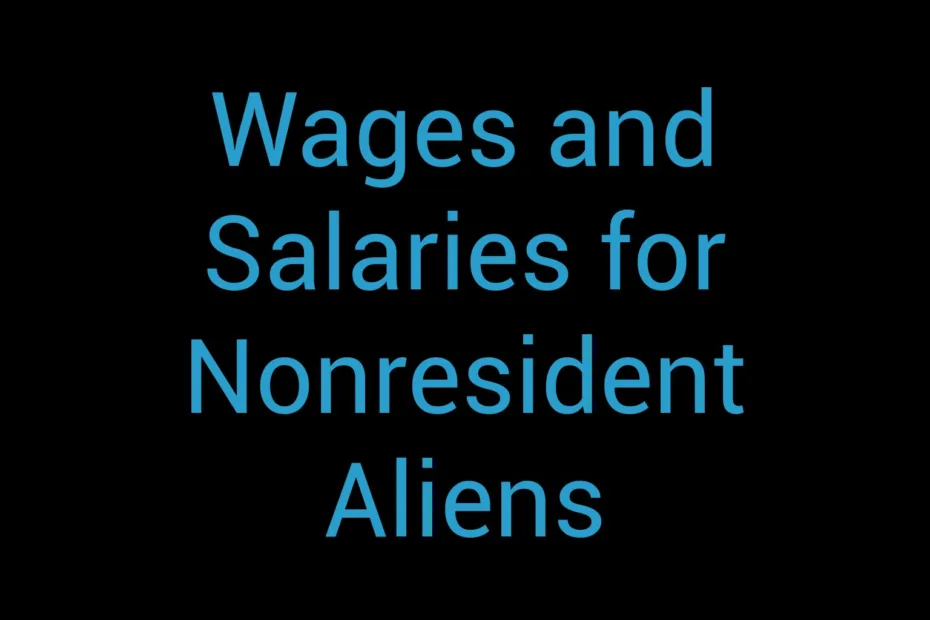 Wages And Salaries For Nonresident Aliens