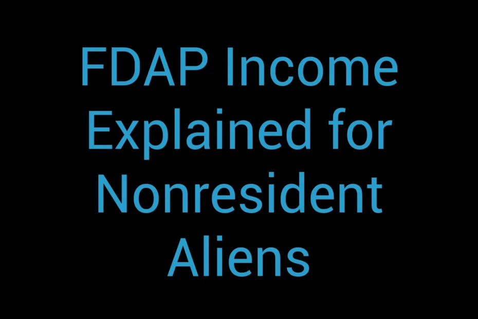 Fdap Income Explained For Nonresident Aliens
