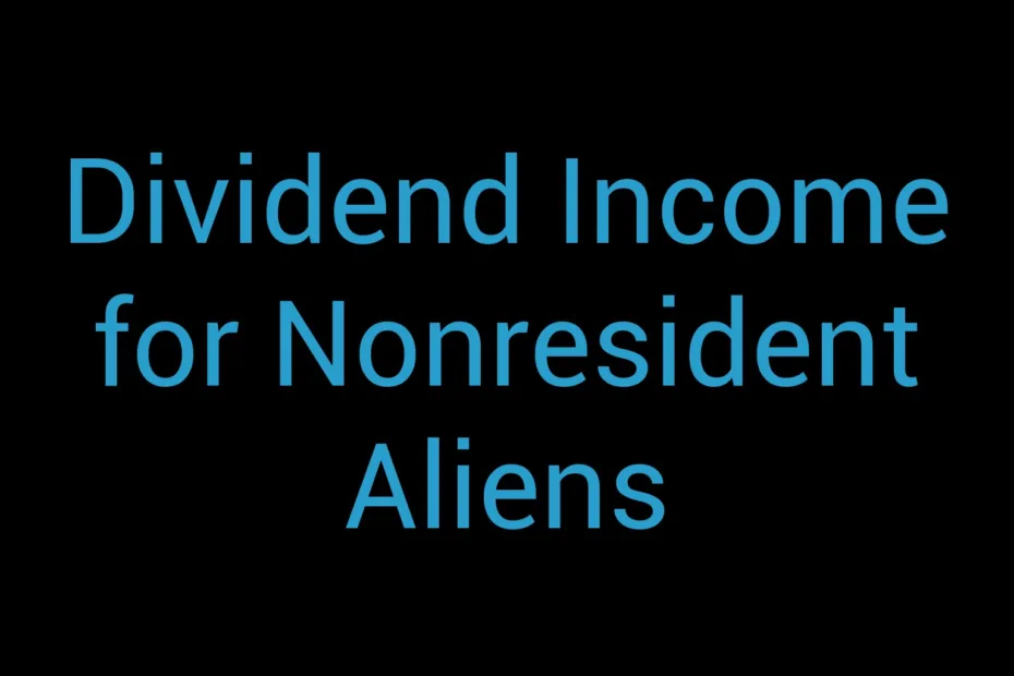Dividend Income For Nonresident Aliens