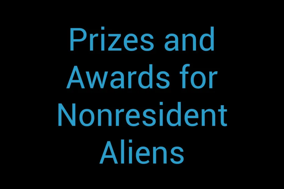 Prizes And Awards For Nonresident Aliens