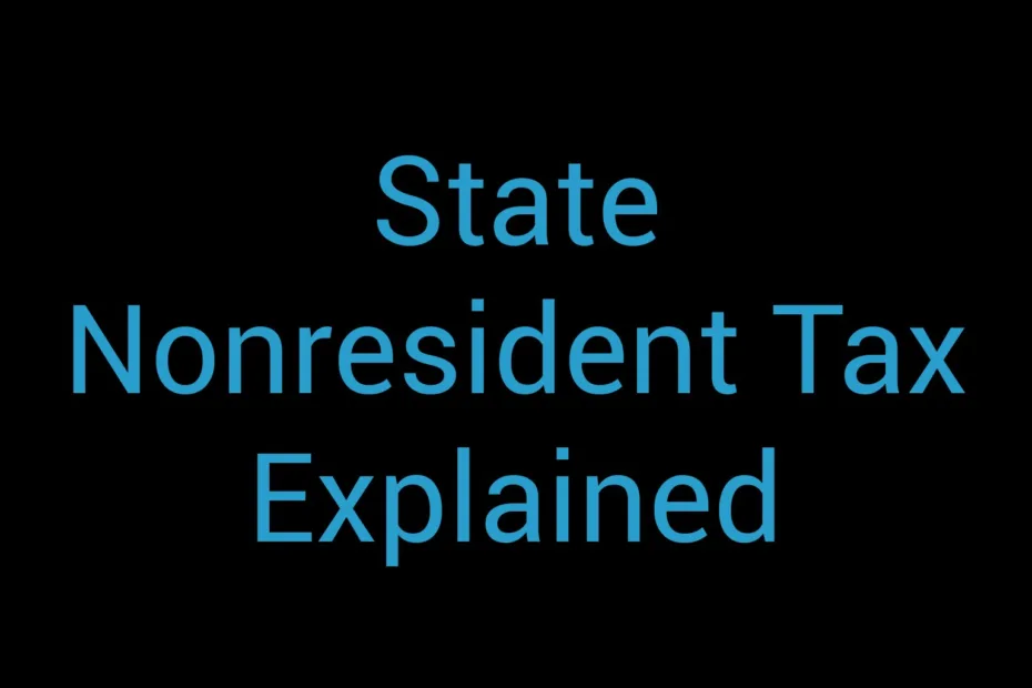 State Nonresident Tax Explained